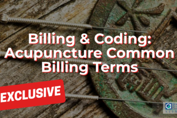 Billing & Coding: Acupuncture Common Billing Terms