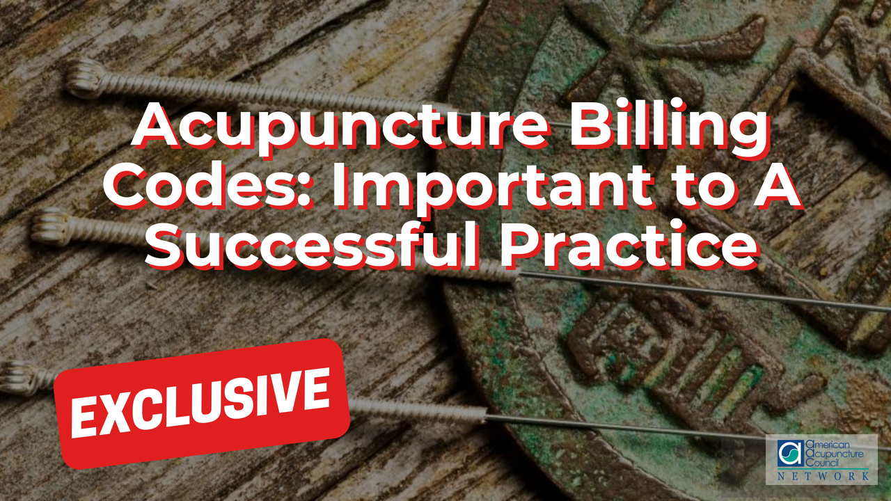 Correct Acupuncture Billing Codes Are Important to A Successful