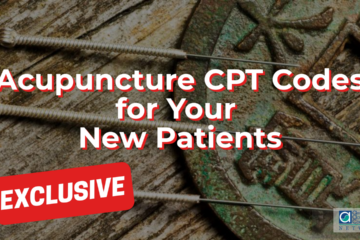 Acupuncture CPT Codes for Your New Patients