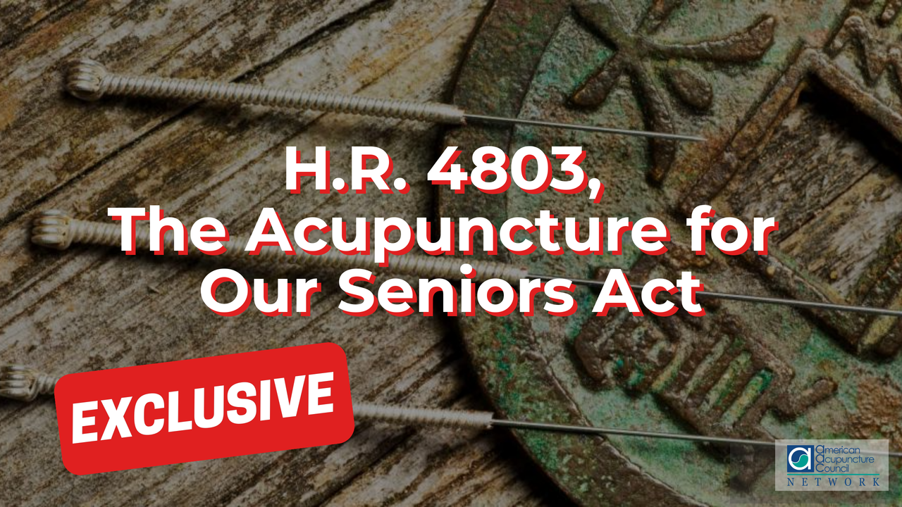 H.R. 4803, The Acupuncture for Our Seniors Act