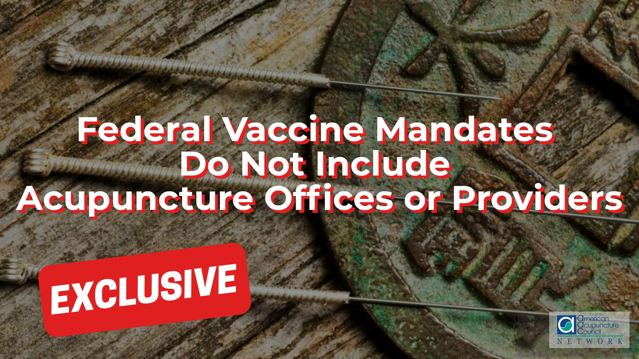 Federal Vaccine Mandates Do Not Include Acupuncture