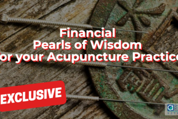 Financial Pearls of Wisdom for your Acupuncture Practice