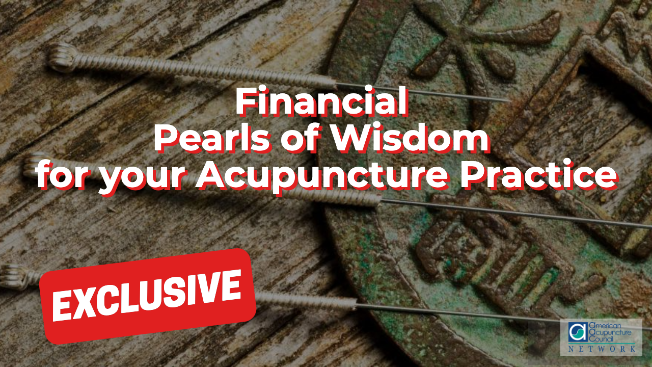 Financial Pearls of Wisdom for your Acupuncture Practice