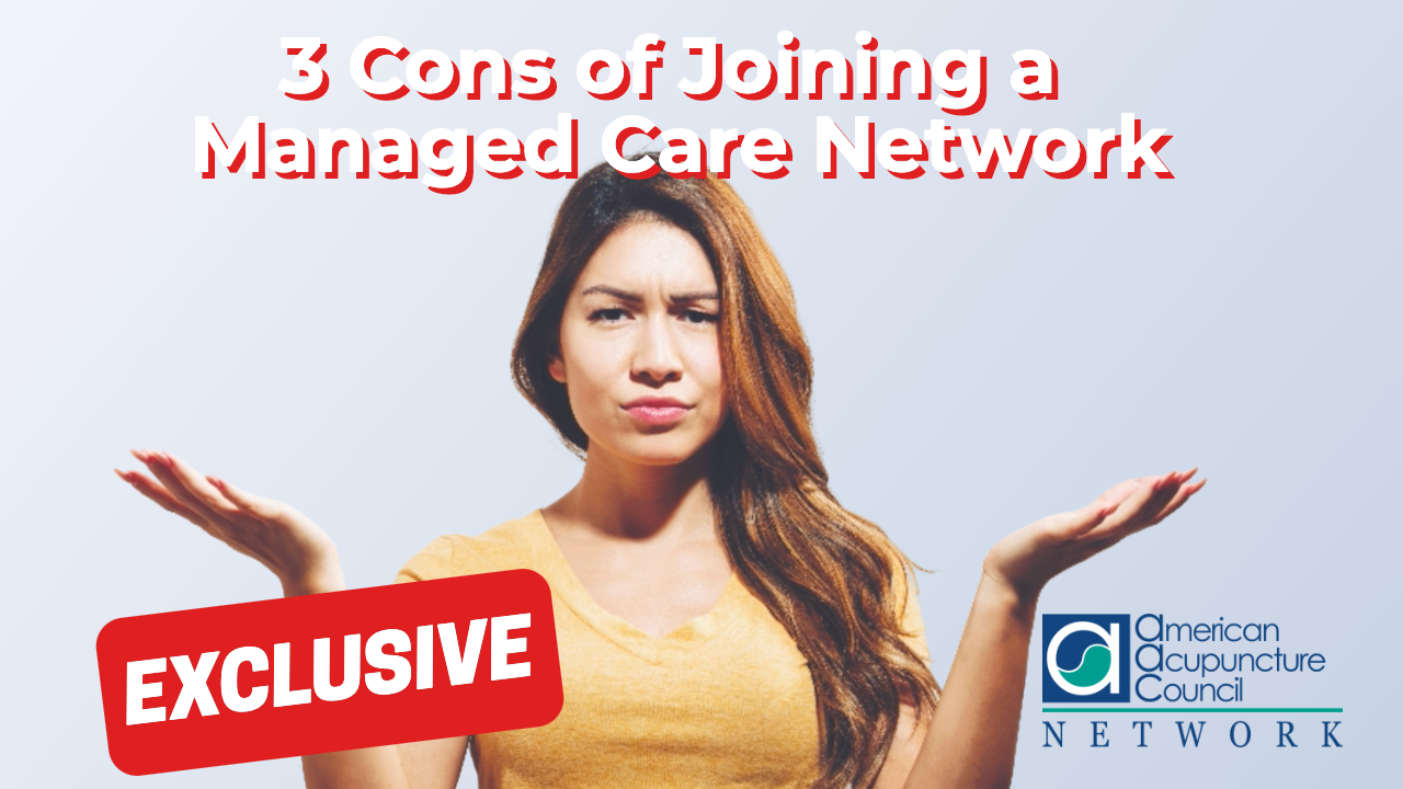 3 Cons of Joining a Managed Care Network