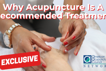 Why Acupuncture Is A Recommended Treatment