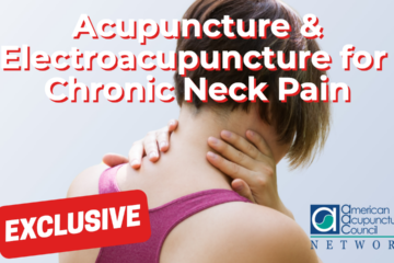 Acupuncture & Electroacupuncture for Chronic Neck Pain