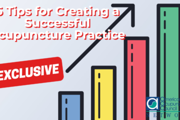 6 Tips for Creating a Successful Acupuncture Practice