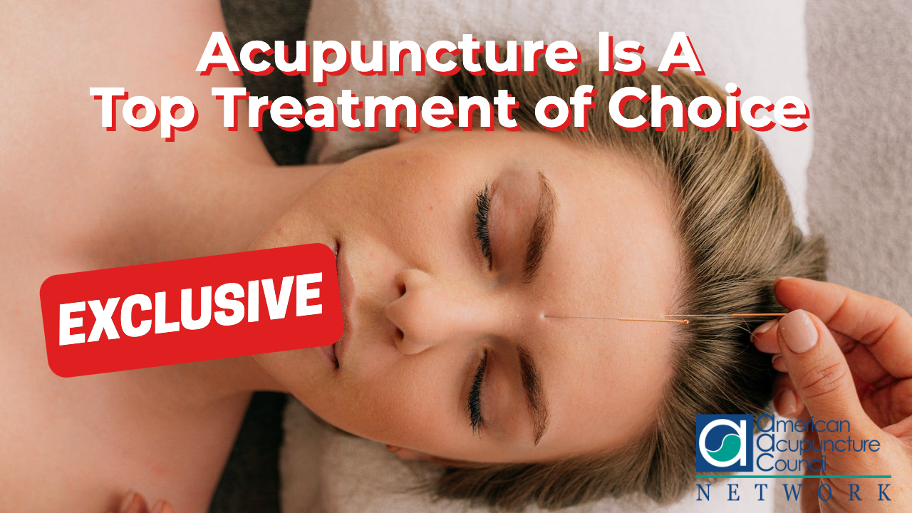 Acupuncture Is A Top Treatment of Choice AAC Info Network
