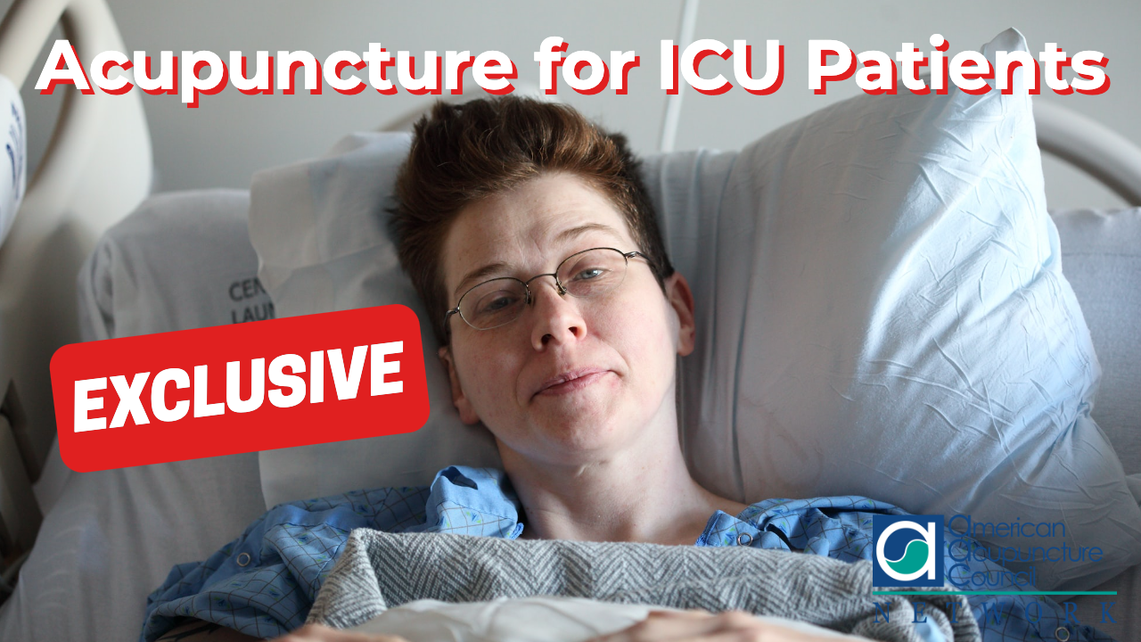 Acupuncture for ICU Patients AAC Info Network