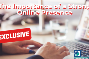 The Importance of a Strong Online Presence