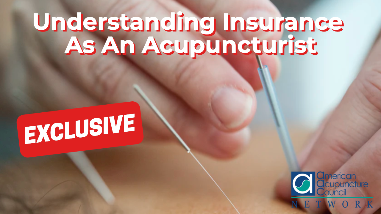Understanding Insurance As An Acupuncturist