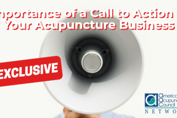 Importance of a Call to Action to Your Acupuncture Business