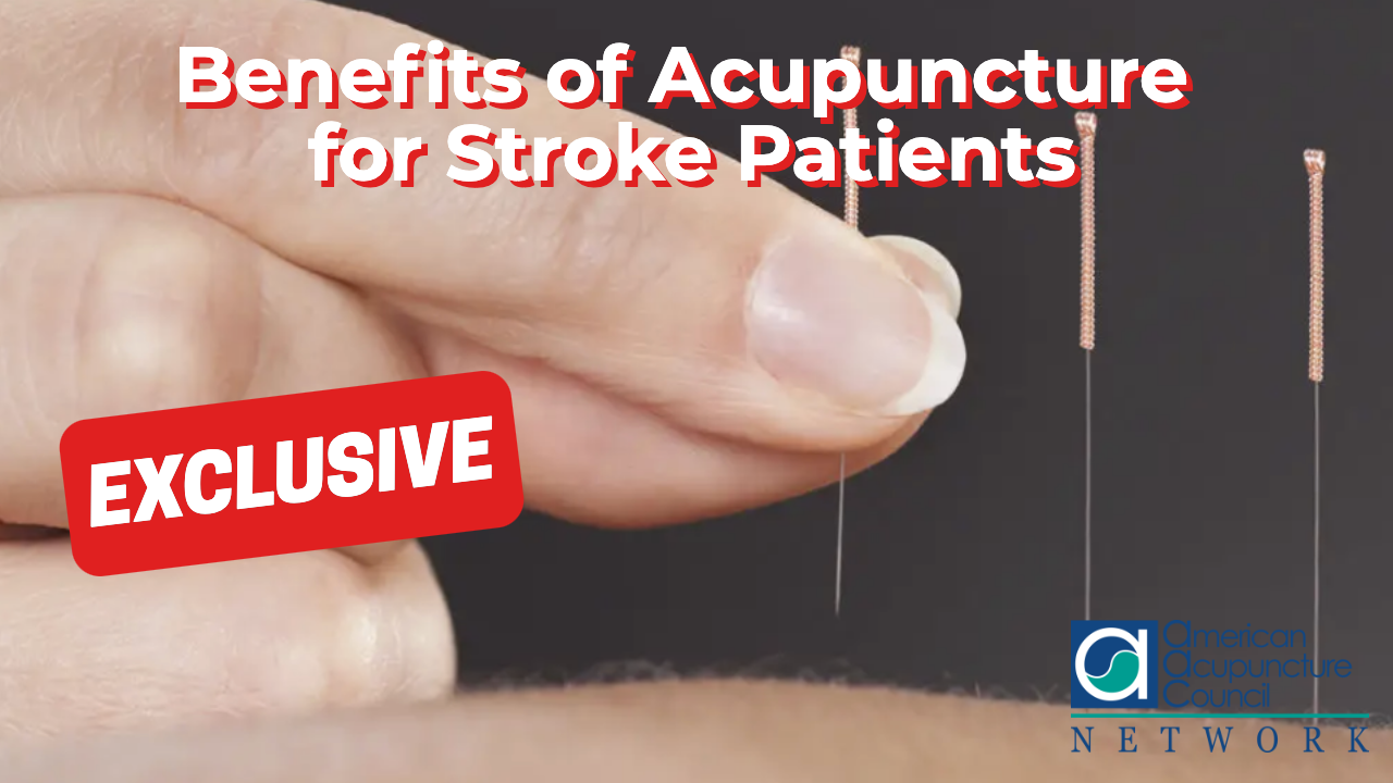 Benefits of Acupuncture for Stroke Patients AAC Info Network