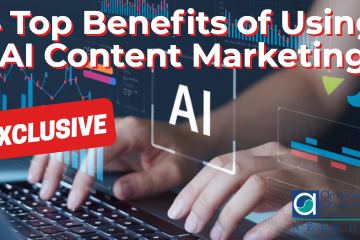 4 Top Benefits of Using AI Content Marketing