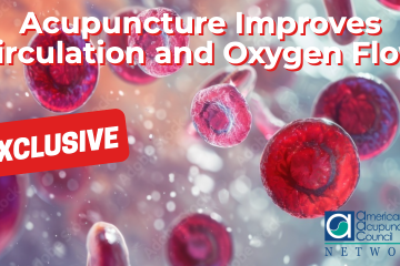 Acupuncture Improves Circulation and Oxygen Flow