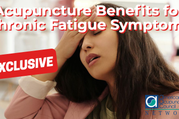 Acupuncture Benefits for Chronic Fatigue Symptoms