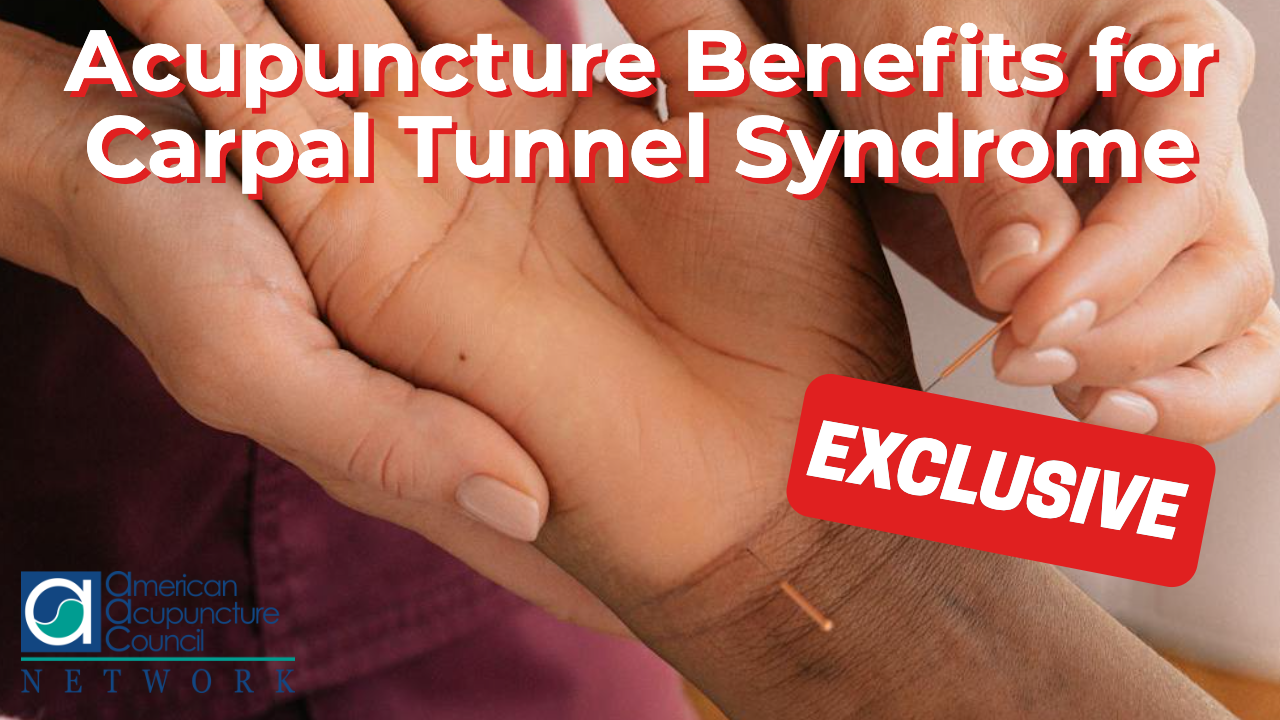 Acupuncture Benefits for Carpal Tunnel Syndrome