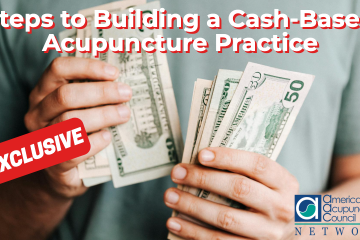 Steps to Building a Cash-Based Acupuncture Practice