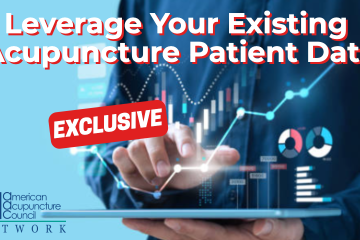 Leverage Your Existing Acupuncture Patient Data
