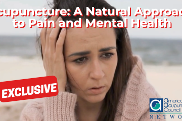 Acupuncture: A Natural Approach to Pain and Mental Health