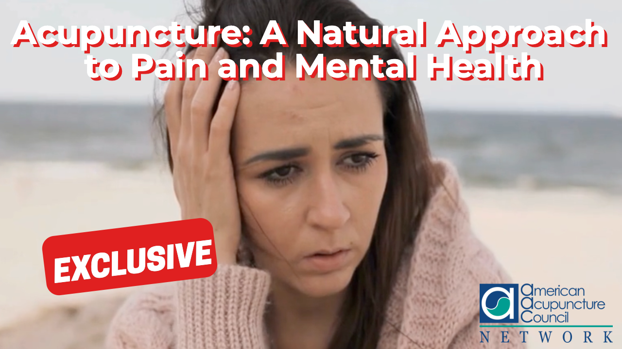 Acupuncture: A Natural Approach to Pain and Mental Health