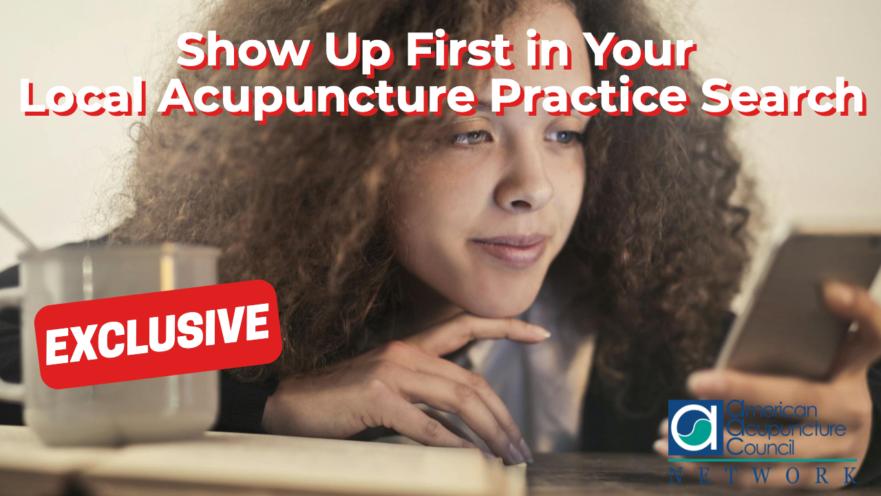 Show Up First in Your Local Acupuncture Practice Search