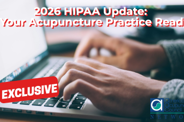 2026 HIPAA Update: Is Your Acupuncture Practice Ready?