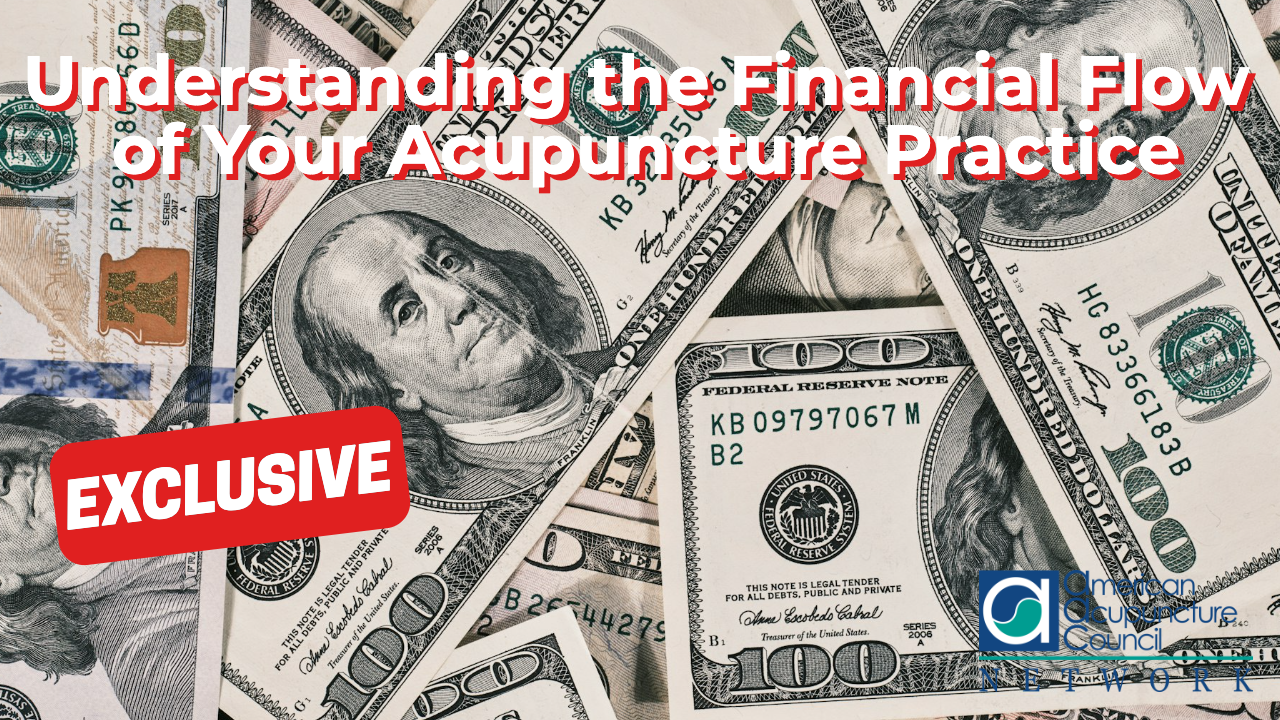 Understanding the Financial Flow of Your Acupuncture Practice
