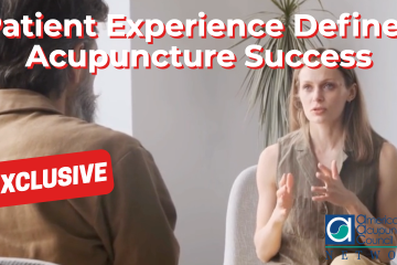 Patient Experience Defines Acupuncture Success