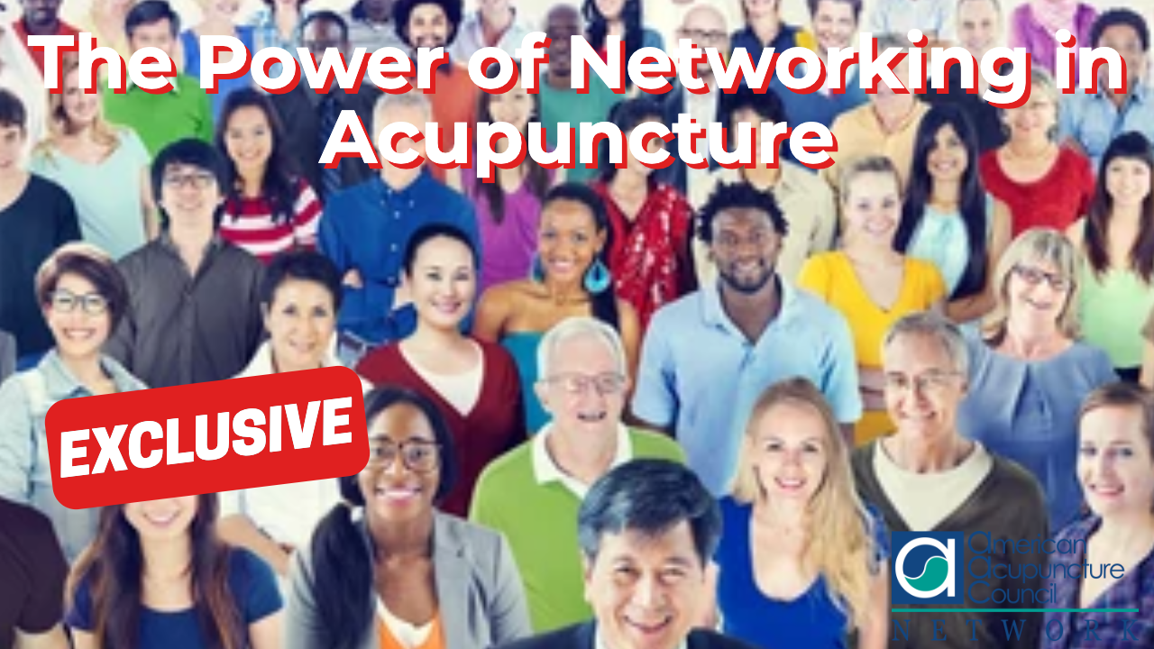 The Power of Networking in Acupuncture
