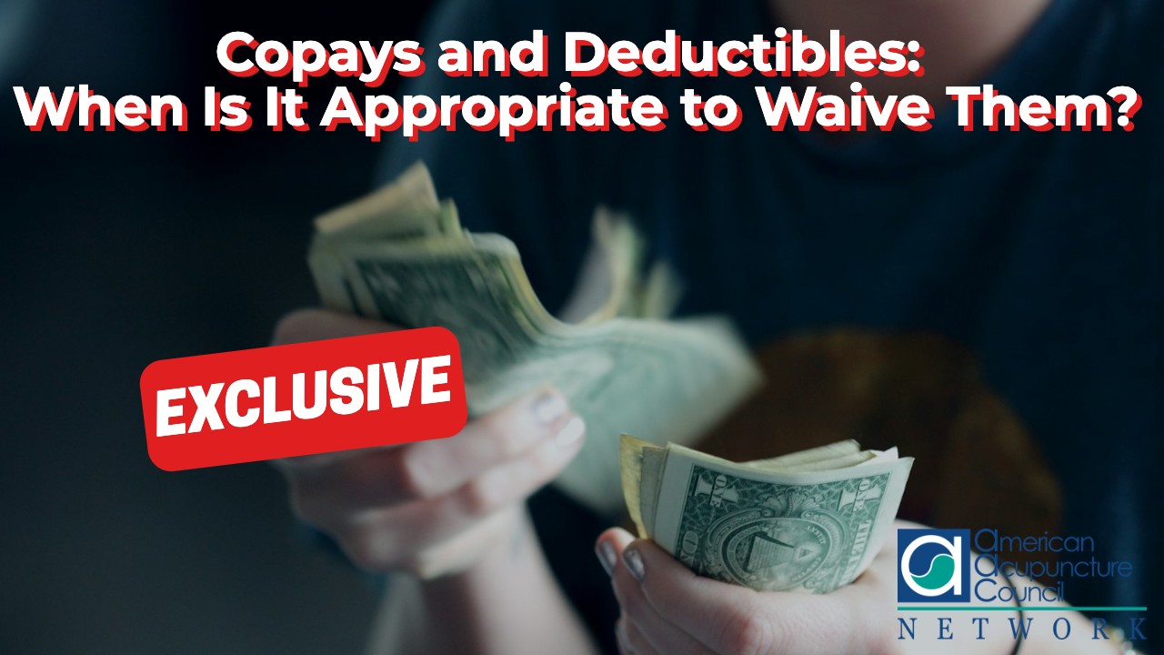 Copays and Deductibles: When Is It Appropriate to Waive Them?