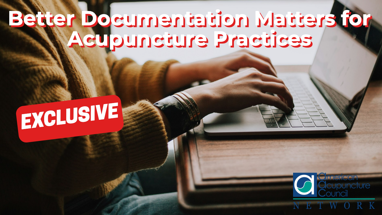 Better Documentation Matters for Acupuncture Practices