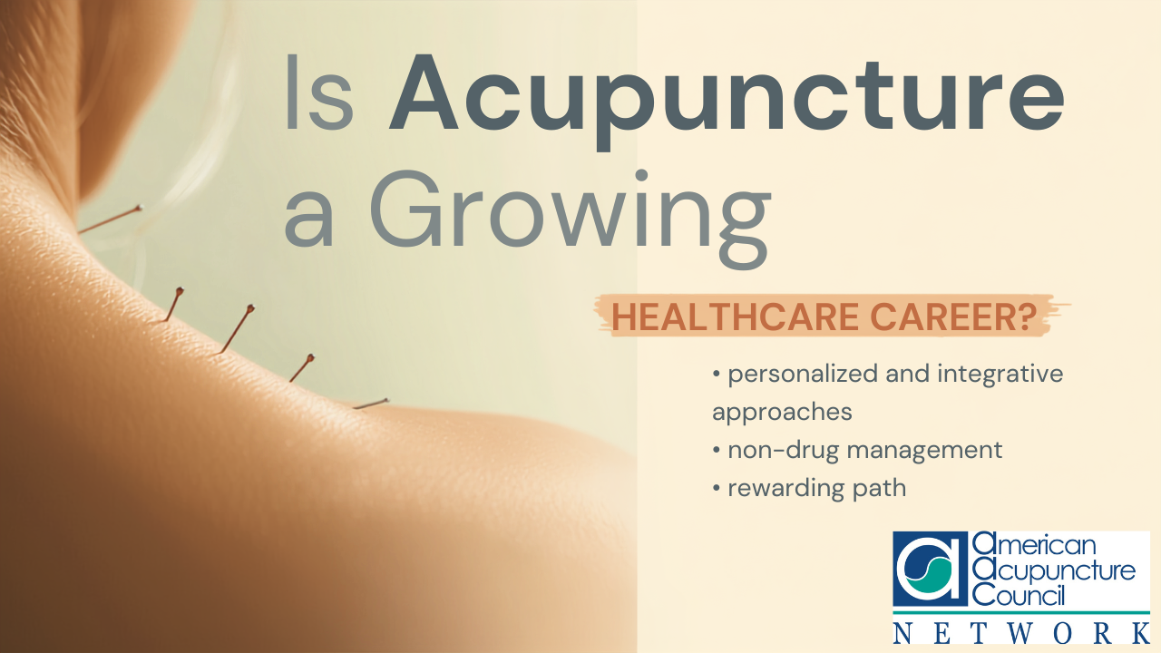 Is Acupuncture a Growing Healthcare Career?